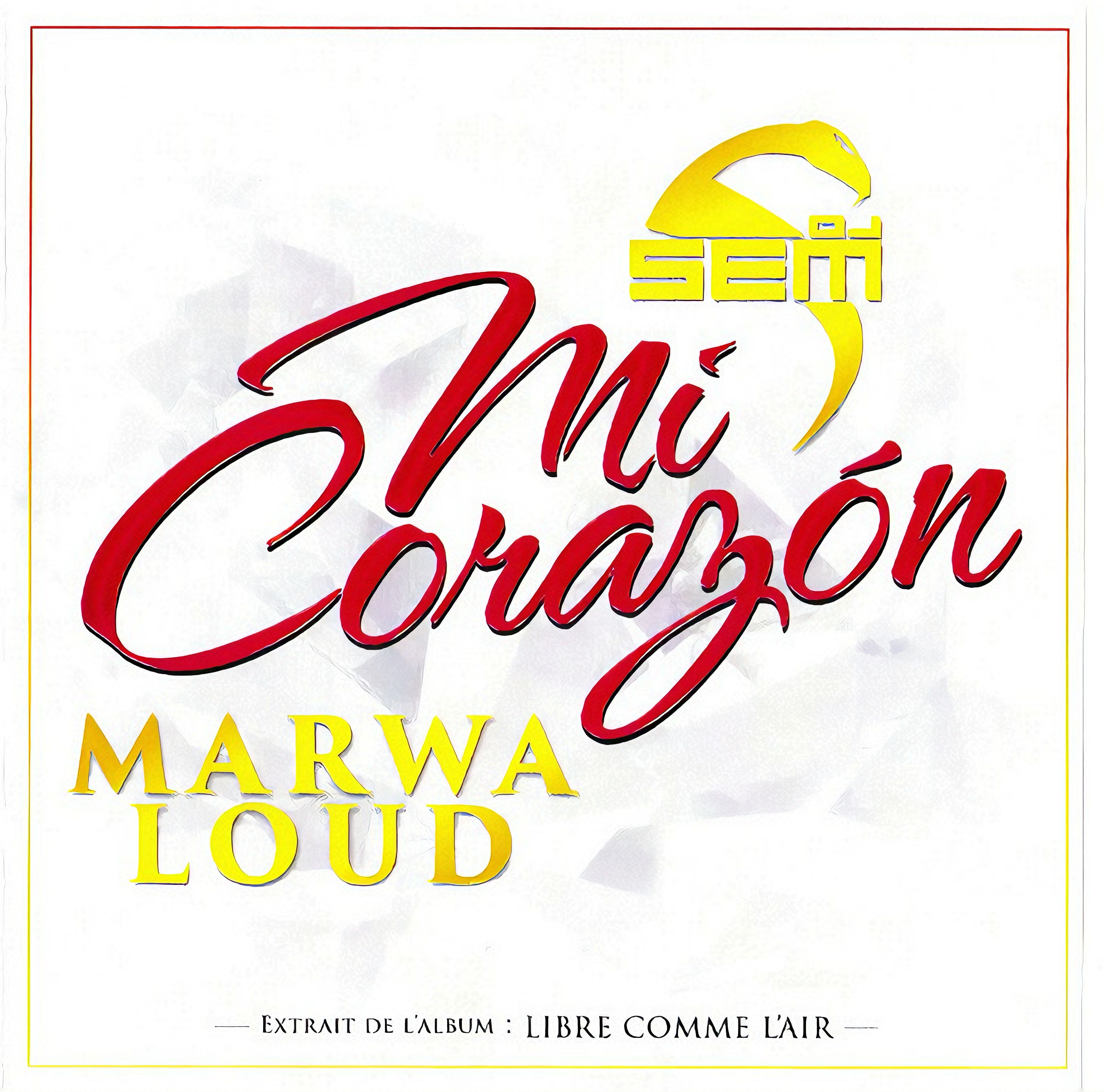Mi Corazón — DJ Sem feat. Marwa Loud (prod. Malik Chelal)
